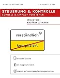  Steuerung und Kontrolle schnell & einfach verstehen - Industriekauffrau / Industriekaufmann: Prüfungserfolg garantiert