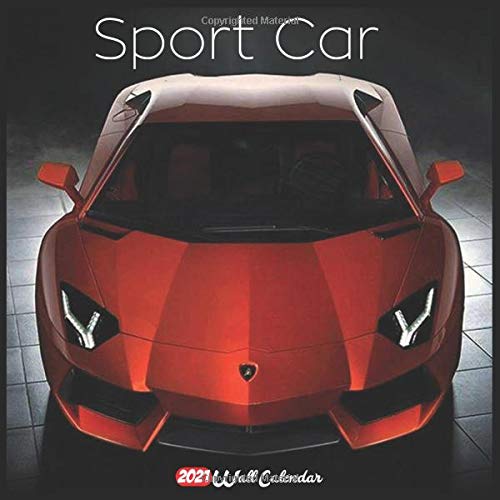 Sport Car 2021 Wall Calendar: Official Sport Car Calendar 2021, 18 Months