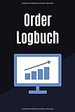  Order Logbuch: Buch zur Dokumentation von Käufen und Verkäufen von Aktien und Wertpapieren / A5