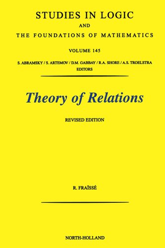 Theory of Relations (Studies in Logic and the Foundations of Mathematics Book 145) (Volume 145)