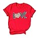 Damen Brief Valentinstag Print Kurzarm T-Shirt Neuheit Grafik Tops 4594 finkenwerder Skipper Doppelpack Alina c Kapuzenpulli -t-Shirt Life, Halter Teil