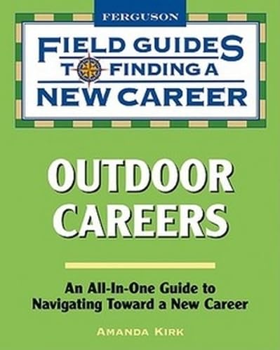 Buy Outdoor Careers (Field Guides to Finding a New Career) — BookShops.in