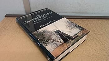 Hardcover The Cambridgeshire landscape;: Cambridgeshire and the southern fens (The Making of the English landscape) Book