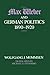 Max Weber and German Politics, 1890-1920