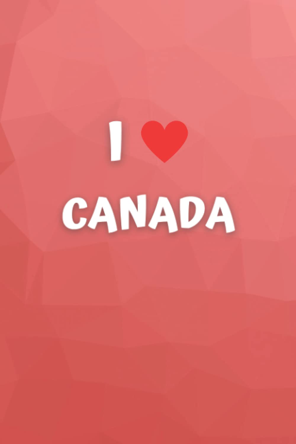 I love Canada