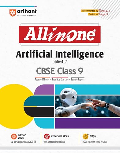 Image of Arihant All in One Artificial Intelligence Class 9 for CBSE Exams 2025-26 | Revised Edition as per latest syllabus | CBQs, Focused Theory, Practice Exercises, Sample Papers