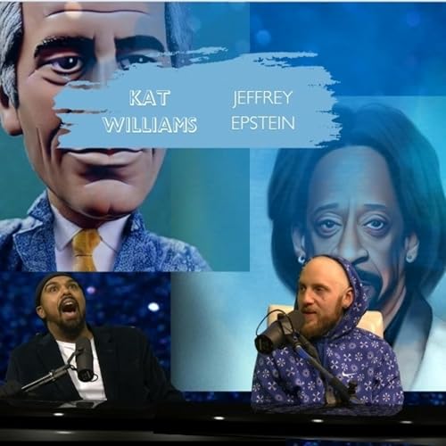 #43 Comedy Deep dive: Kat Willams & Jeffrey Epstein.