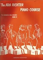 The ada richter piano course for individual or class instruction book III B005H2RDQK Book Cover