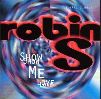 Show Me Love [Audio CD] Robin S
