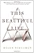 This Beautiful Life: A Novel