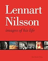 Lennart Nilsson - images of his life 9100580627 Book Cover