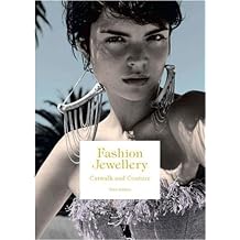 Fashion Jewelry Catwalk and Couture Hardcover March 31, 2010