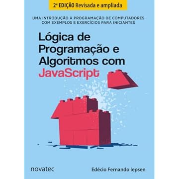 Capa do livro Lógica de Programação e Algoritmos com JavaScript: uma Introdução à Programação de Computadores com Exemplos e Exercícios Para Iniciantes