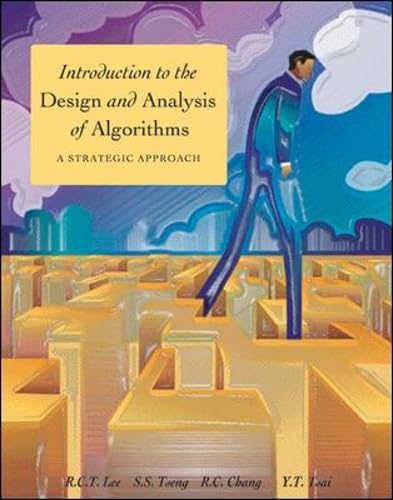 Introduction to the Design and Analysis of Algorithms: R.C.T. Lee, S.S ...