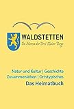 heimatbuch der bessarabiendeutschen  Das Heimatbuch Waldstetten: Im Herzen der Drei-Kaiser-Berge