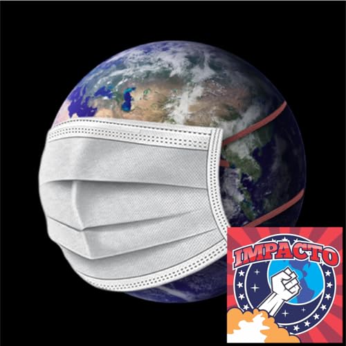 E05 &ndash; Especial de tiempos de Pandemia