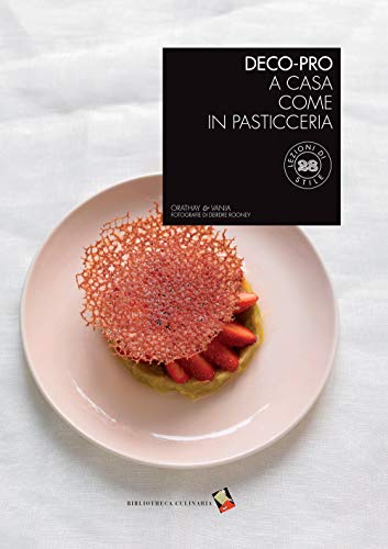 Deco-Pro. A Casa Come In Pasticceria