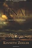 The Final Conflict: A Tale of the Two Witnesses (Tears of Heaven) (Volume 5)