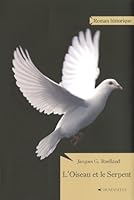 oiseau et le serpent (L') 2893963110 Book Cover