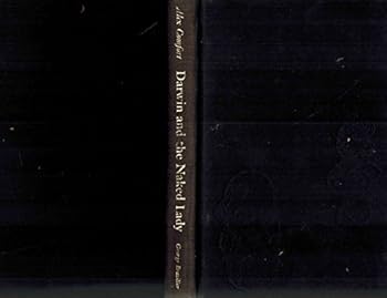 Unknown Binding DARWIN AND THE NAKED LADY Discursive Essays on Biology and Art Book