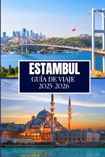 ESTAMBUL GUÍA DE VIAJE 2025-2026: Cosas que desearía haber sabido antes de viajar a Estambul