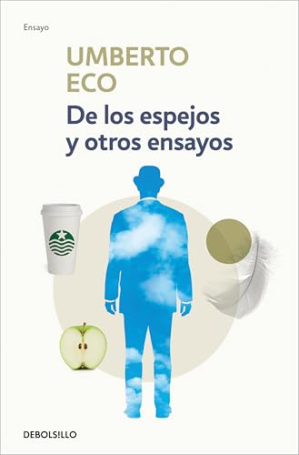 De Los Espejos Y Otros Ensayos (Ensayo | Filosofía)