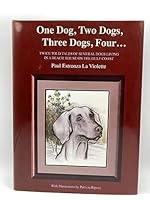 One Dog, Two Dogs, Three Dogs, Four... 096739368X Book Cover