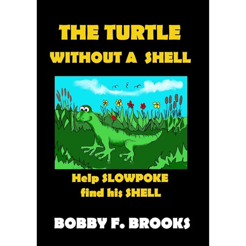 THE TURTLE WITHOUT A SHELL by BOBBY F. BROOKS episode artwork