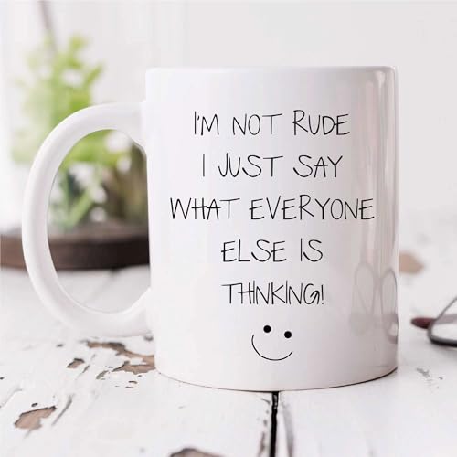 60 Second Makeover Limited I'm Not Rude I Just Say What Everyone Else is Thinking Mug Sarcasm Sacrastic Friend Funny Gift Cup Birthday Christmas St