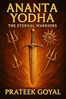 Ananta Yodha - The Eternal Warriors: Rudra - An Angered Warrior B0F6B9R8RW Book Cover
