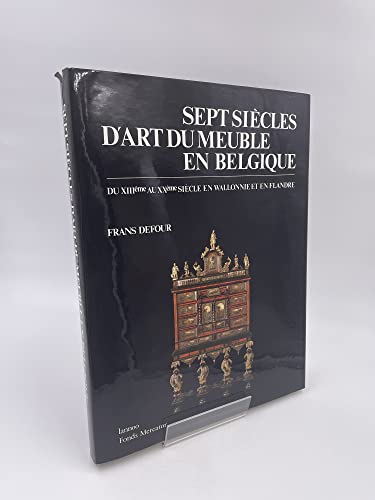Sept siecles d art meuble en belgique