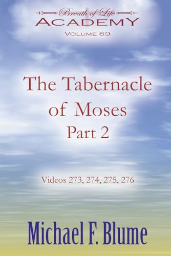 The Tabernacle of Moses: Volume 69