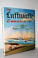 The Luftwaffe at War 1939-1945 B0006C905I Book Cover