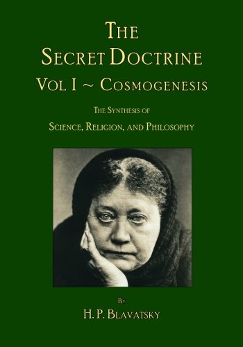 Theosophy Trust Books The Secret Doctrine: Volume I ~ Cosmogenesis