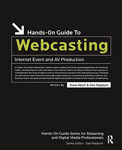 Hands-On Guide to Webcasting (Hands-On Guides (Focal))