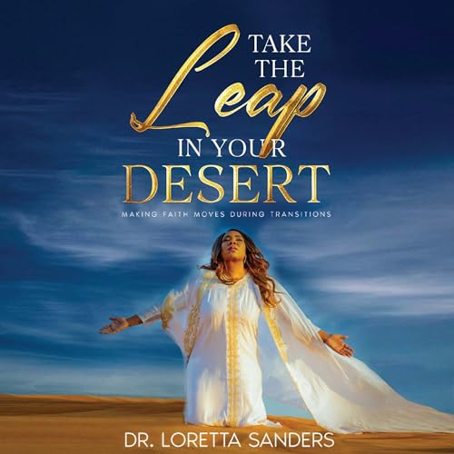 Take the Leap in Your Desert by Loretta Sanders episode artwork