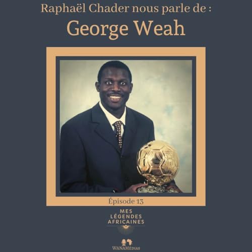 Couverture de George Weah par Rapha&euml;l Chader