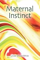 Maternal Instinct 1502797070 Book Cover