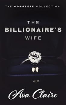 Paperback The Billionaire's Wife Complete Collection Book