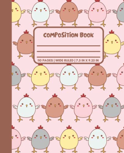 Composition Book — Wide Ruled: Cute, Kawaii Chicken Patterned School Notebook for Kids and Teens