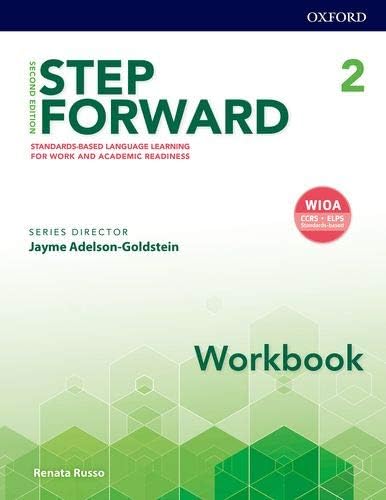 Step Forward 2e Level 2 Workbook: Standard-Based Language Learning for Work and Academic Readiness