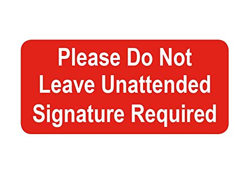 Please Do Not Leave Unattended Signature Required - Small Packing Sticky Labels/Stickers (10000 Labels on a Roll) — image 1