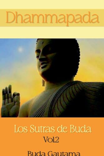 Dhammapada: Los Sutras de Buda, Vol.2