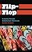Produktbild Flip-Flop: A Journey Through Globalisation's Backroads (Anthropology, Culture and Society)