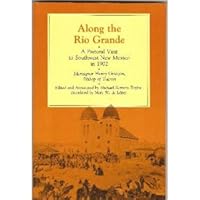 Along the Rio Grande: A Pastoral Visit to Southwest New Mexico in 1902 0826309046 Book Cover