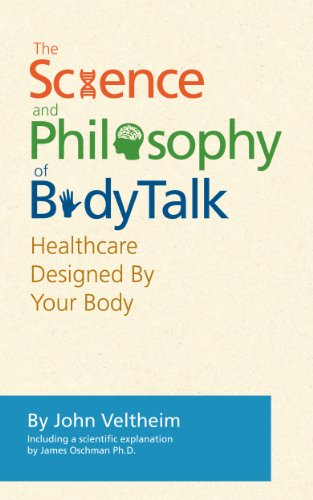 The BodyTalk System: The Science and Philosophy of BodyTalk