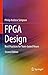 FPGA Design: Best Practices for Team-based Reuse