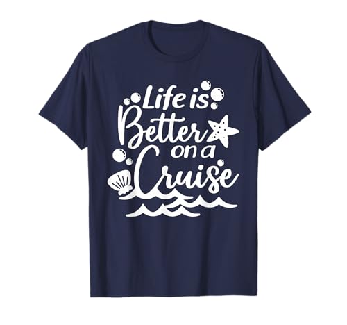 Life is Better On A Cruise, Men Women Kids, Family Vacation T-Shirt