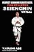 Perfect Learning Karate Kata For Athletes: Seienchin: To the best of my knowledge, this is the first book to focus only on karate kata illustrated ... movements of each kata from different angles.