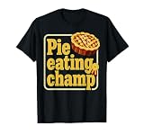 Thanksgiving Pie Eating Champ Funny Contest Design T-Shirt